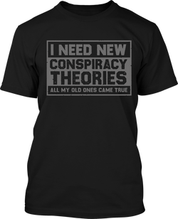 New Conspiracy Theories - Men's Patriotic Shirts