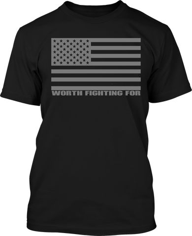 Worth Fighting For - Men's Patriotic Shirts