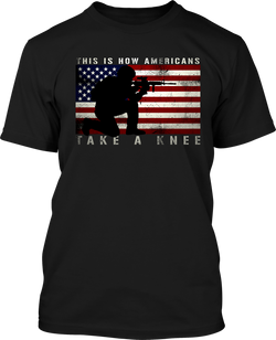 This is how Americas Take a Knee - Men's Patriotic Shirts