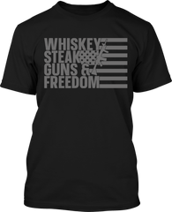 Whiskey Steak Guns and Freedom - Men's Patriotic Shirts