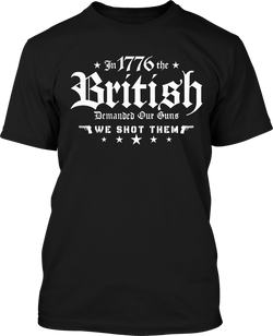 1776 We Shot Them - Men's Patriotic Shirts